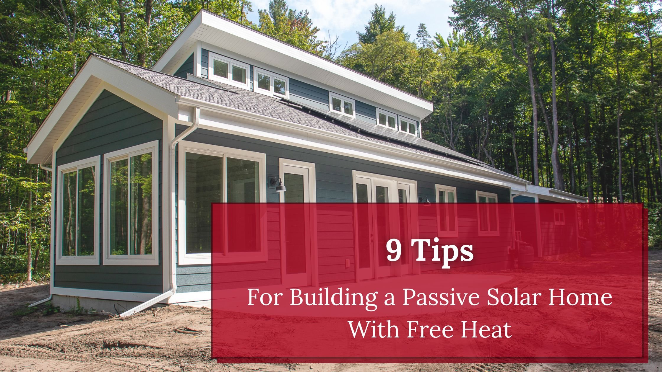 Picture of 9 Tips for Building a Passive Solar Custom Home with Free Heat